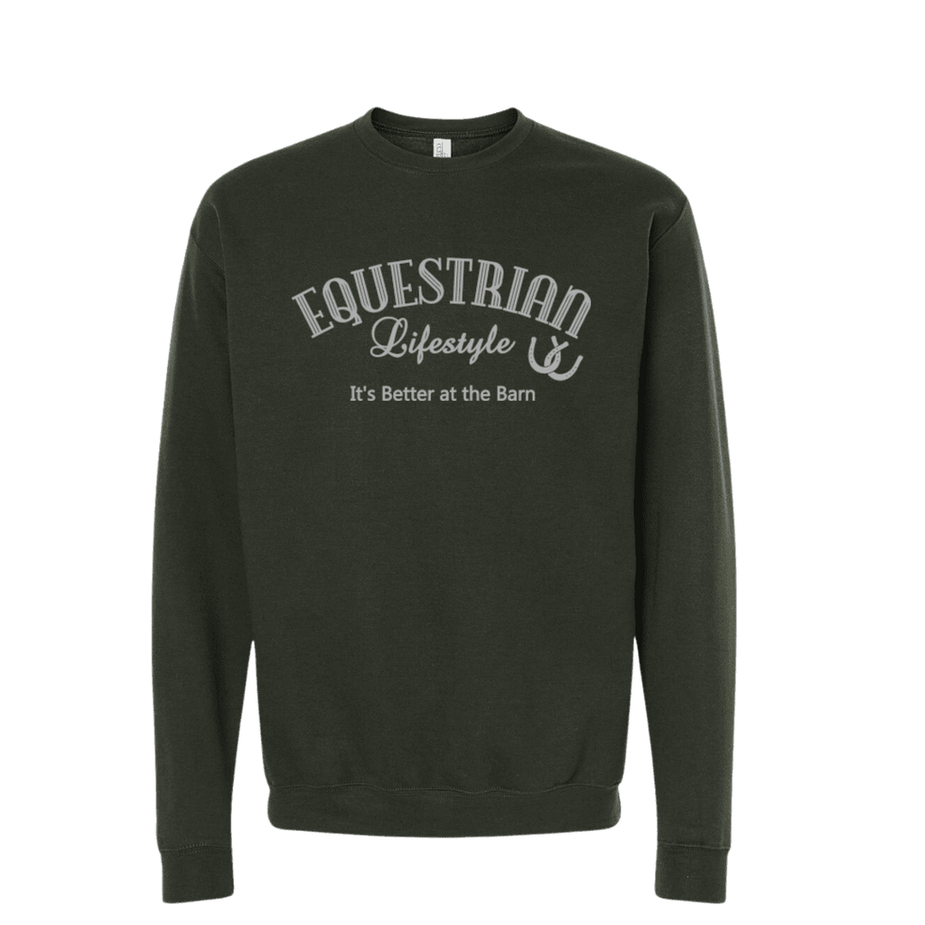 An olive green crewneck sweatshirt with 'EQUESTRIAN Lifestyle & It's Better at the Barn' printed in white on the chest, displayed on a solid white background.