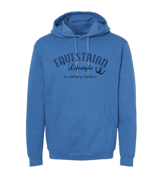 A heather blue pullover hoodie with a dark navy graphic on the chest that reads 'EQUESTRIAN Lifestyle It's Better at the Barn' with a horseshoe symbol, shown on a plain white background.